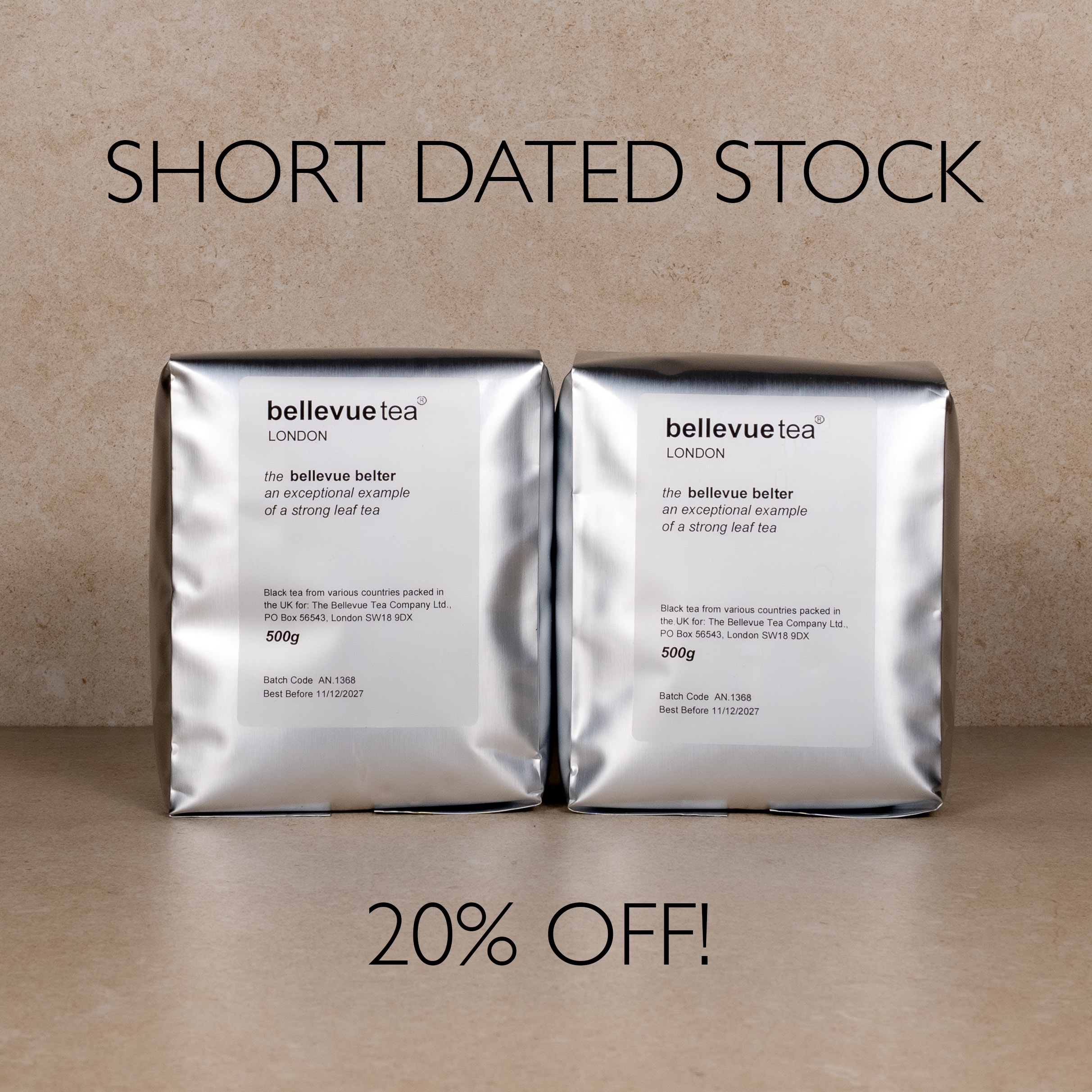 Two silver foil packages of Bellevue Tea London tea displayed side-by-side on a textured beige background, with promotional text overlays reading 'SHORT DATED STOCK' at the top and '20% OFF!' at the bottom.